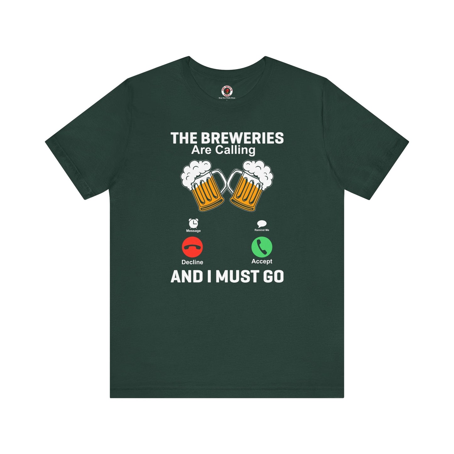 The Breweries Are Calling T-Shirt.