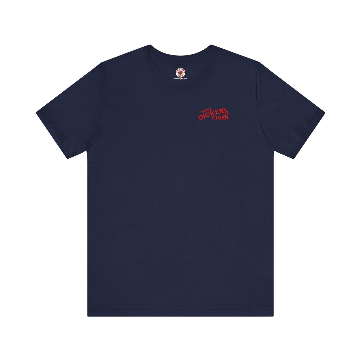 Hard Dickens Cider Front/Back T-Shirt