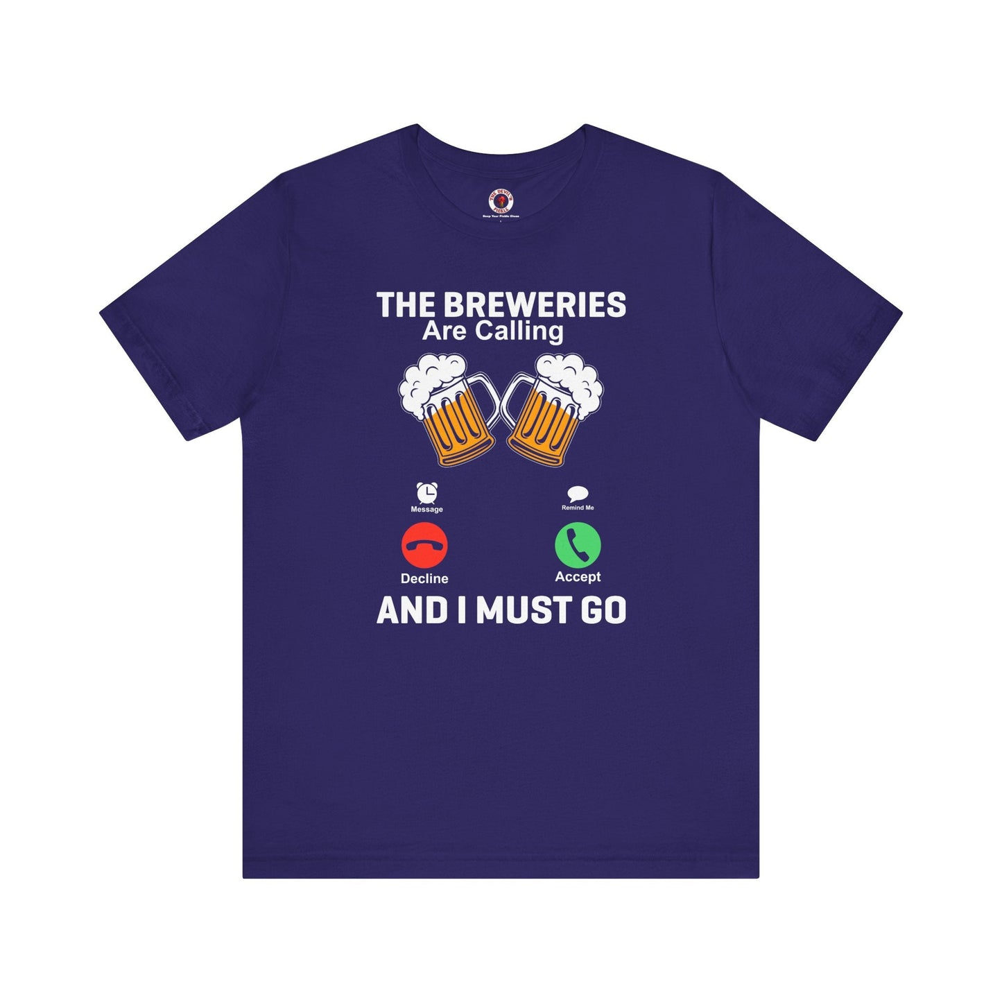 The Breweries Are Calling T-Shirt.