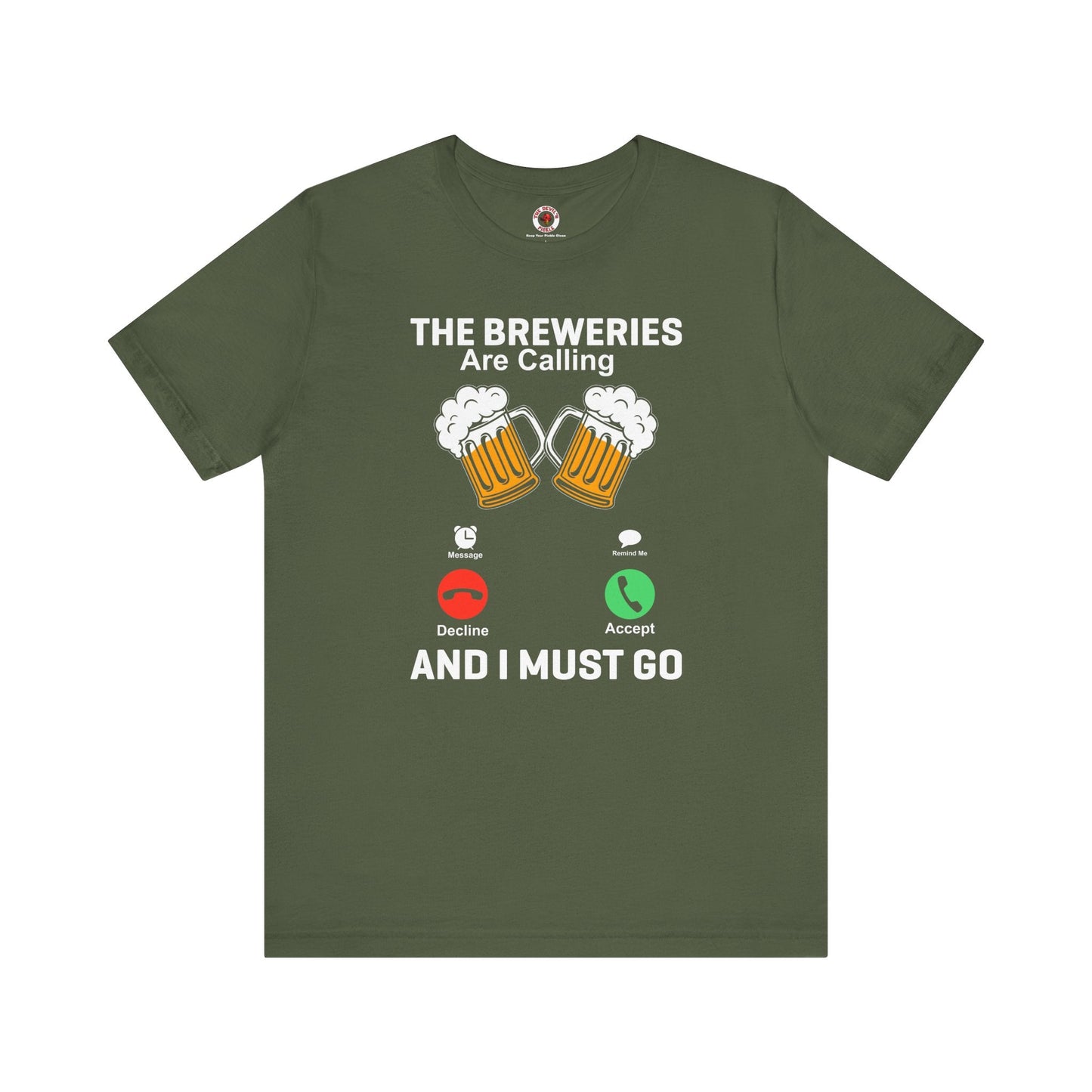 The Breweries Are Calling T-Shirt.