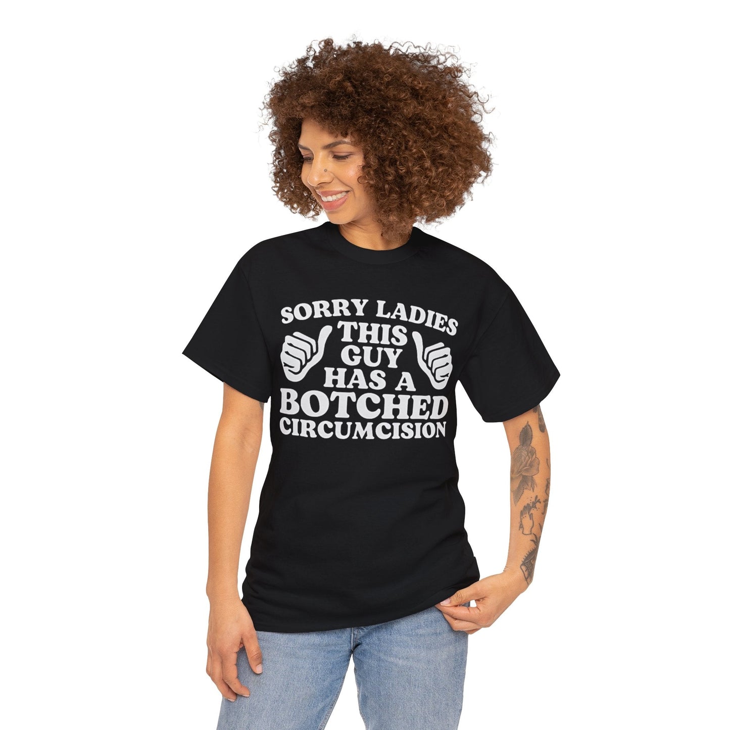 Sorry Ladies This Guy Has A Botched Circumcision Funny Shirt