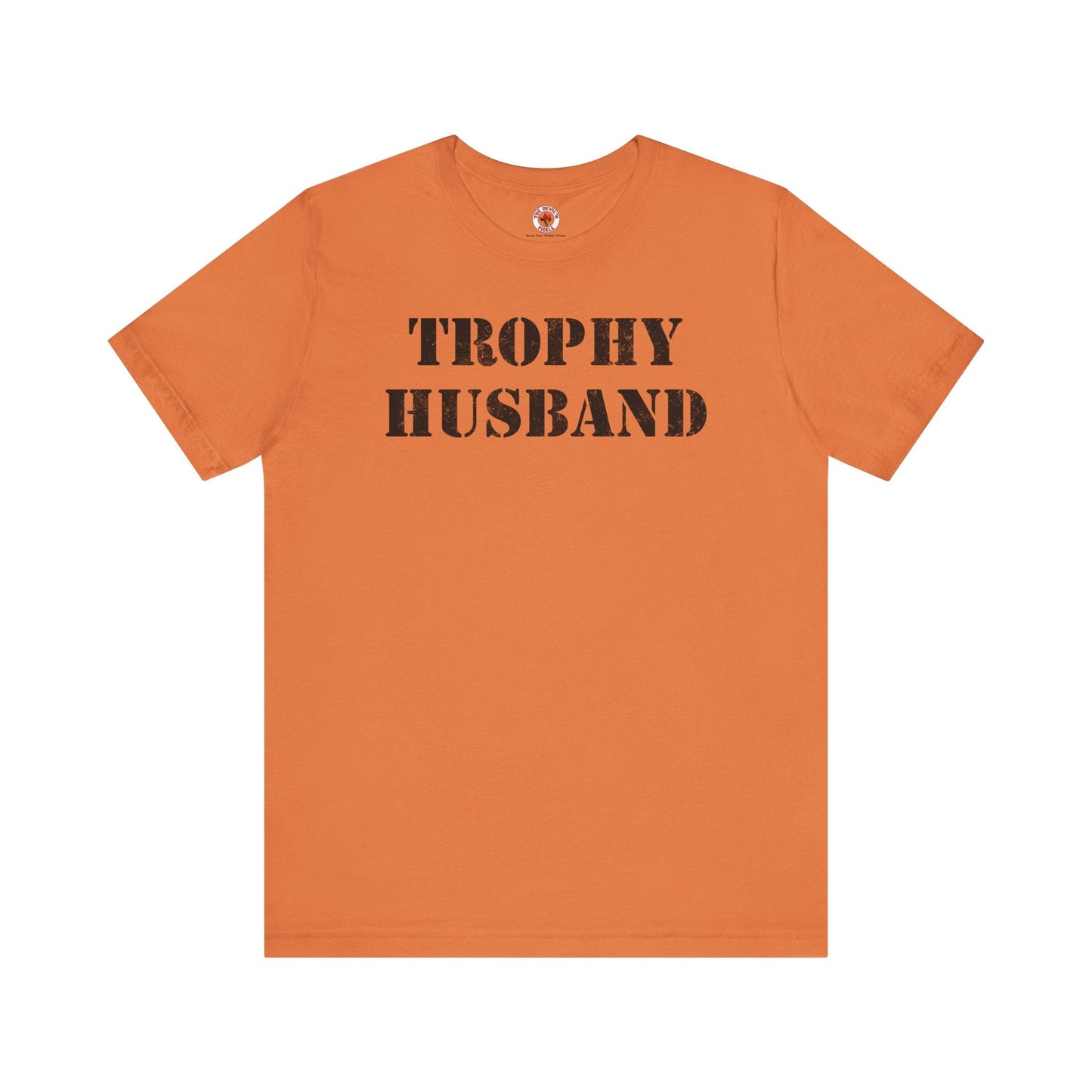 Trophy Husband T-Shirt