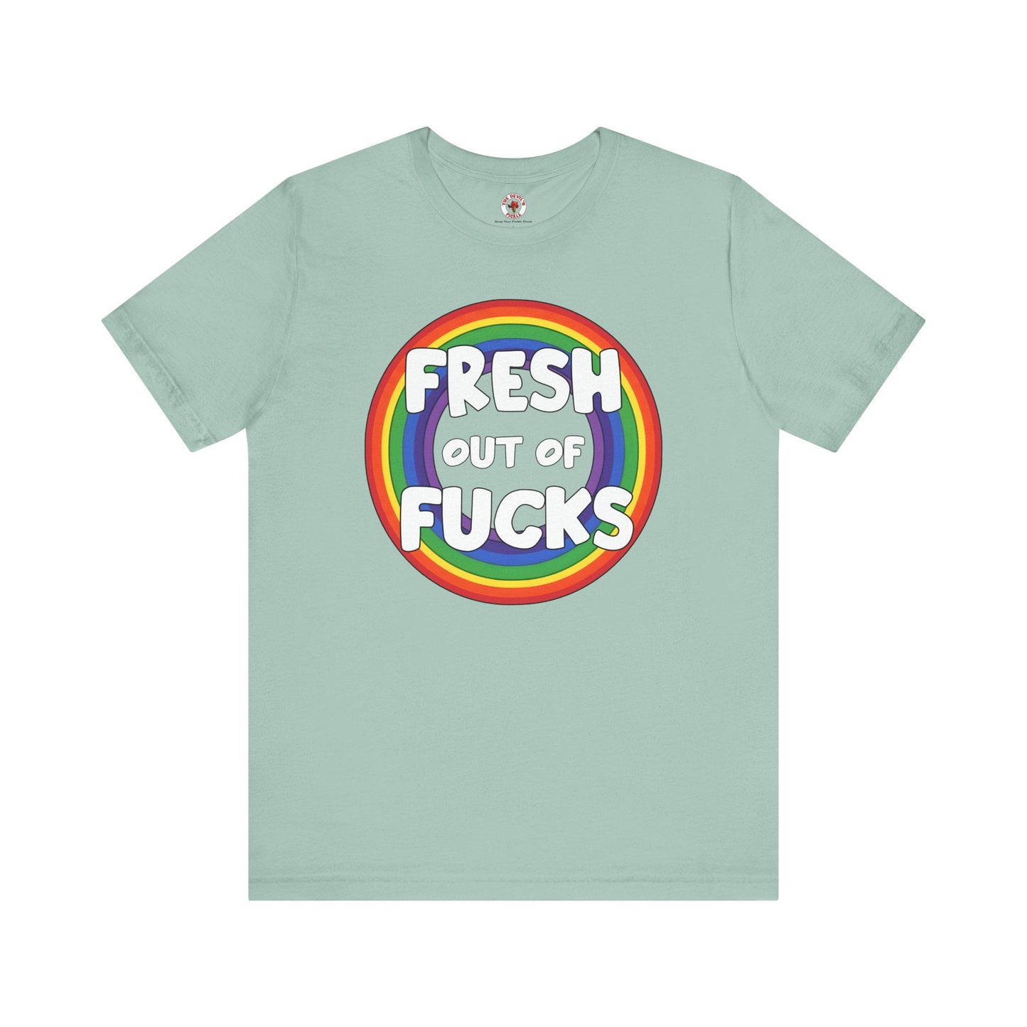 Fresh Out Of Fucks T-Shirt