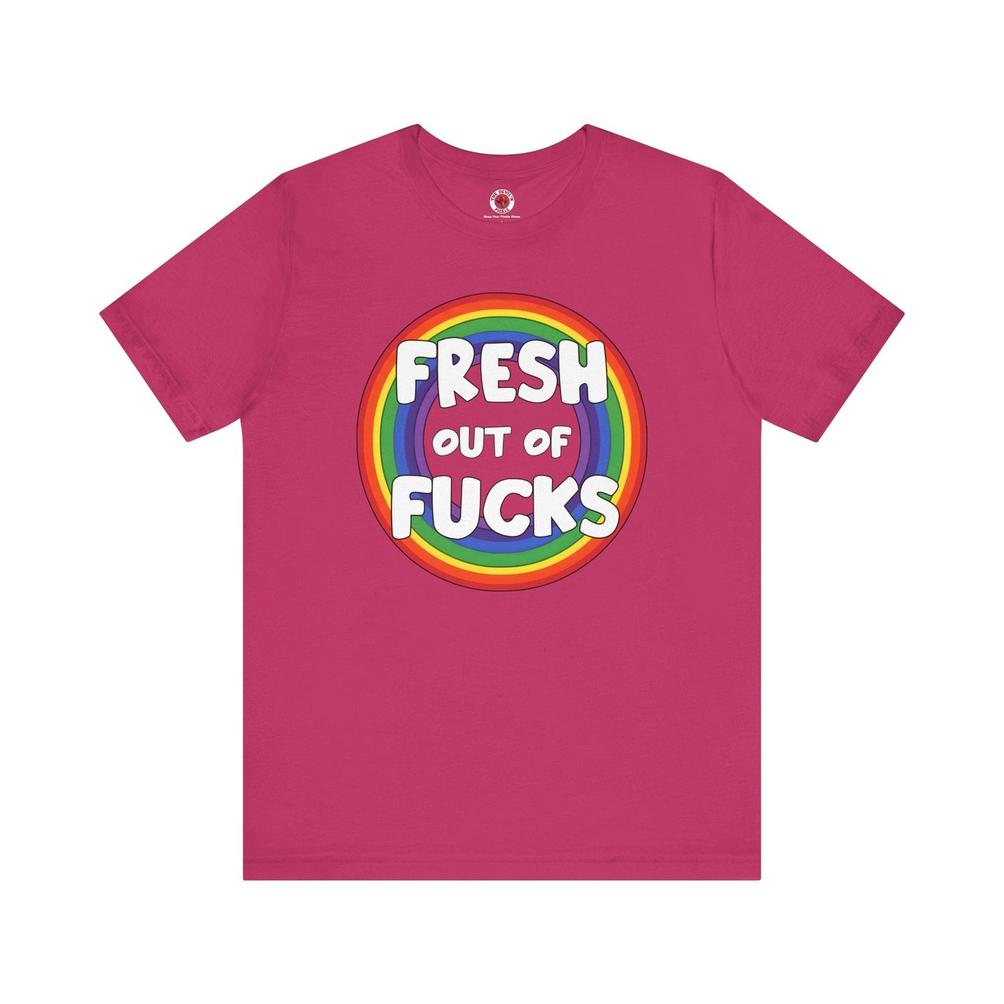 Fresh Out Of Fucks T-Shirt