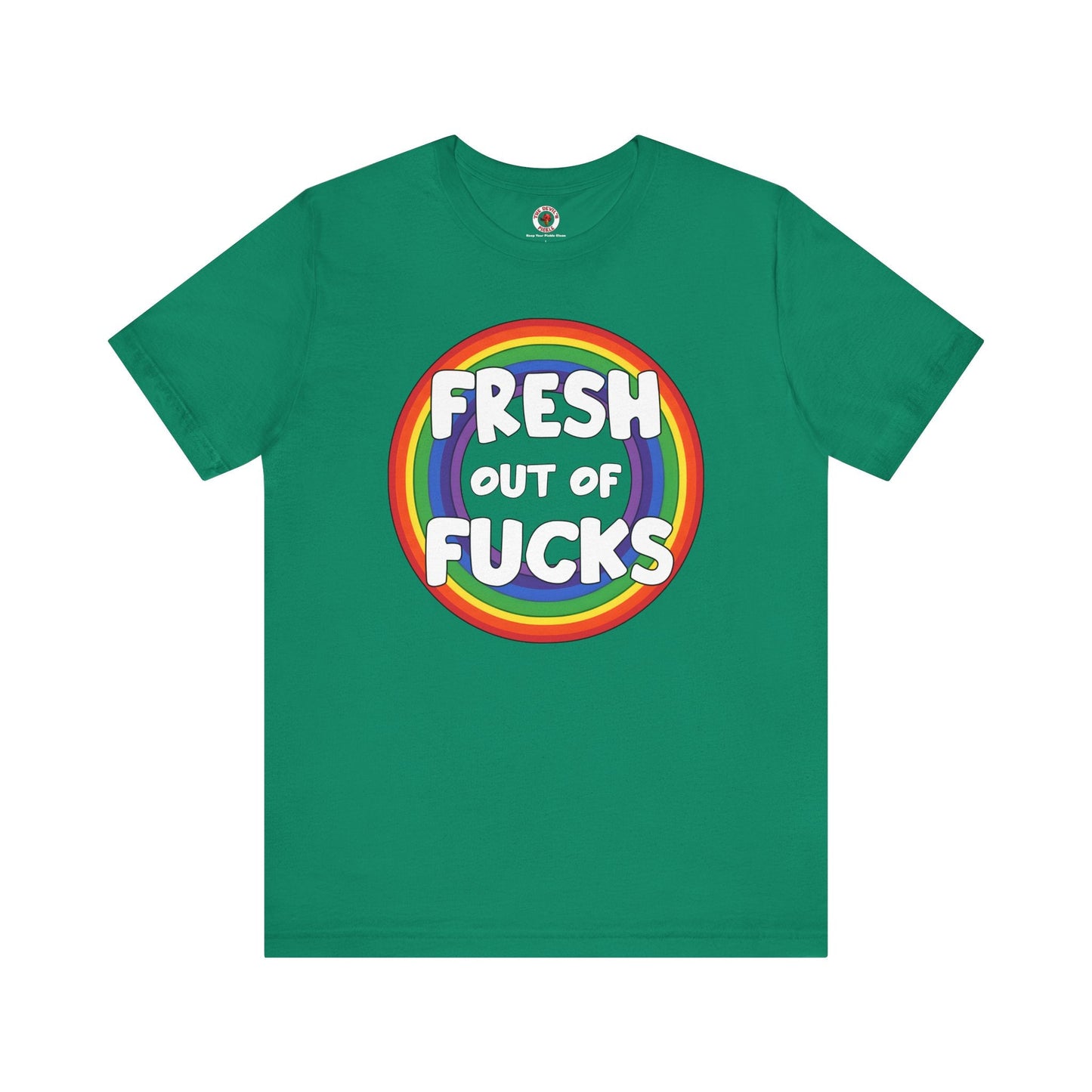 Fresh Out Of Fucks T-Shirt