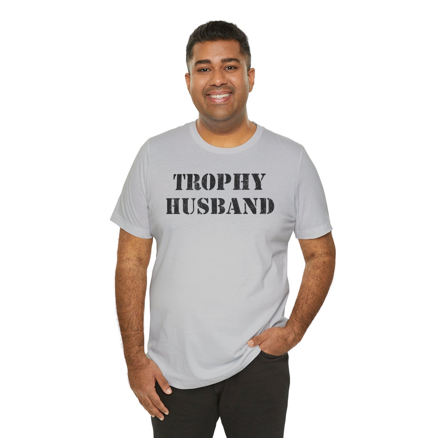 Trophy Husband T-Shirt