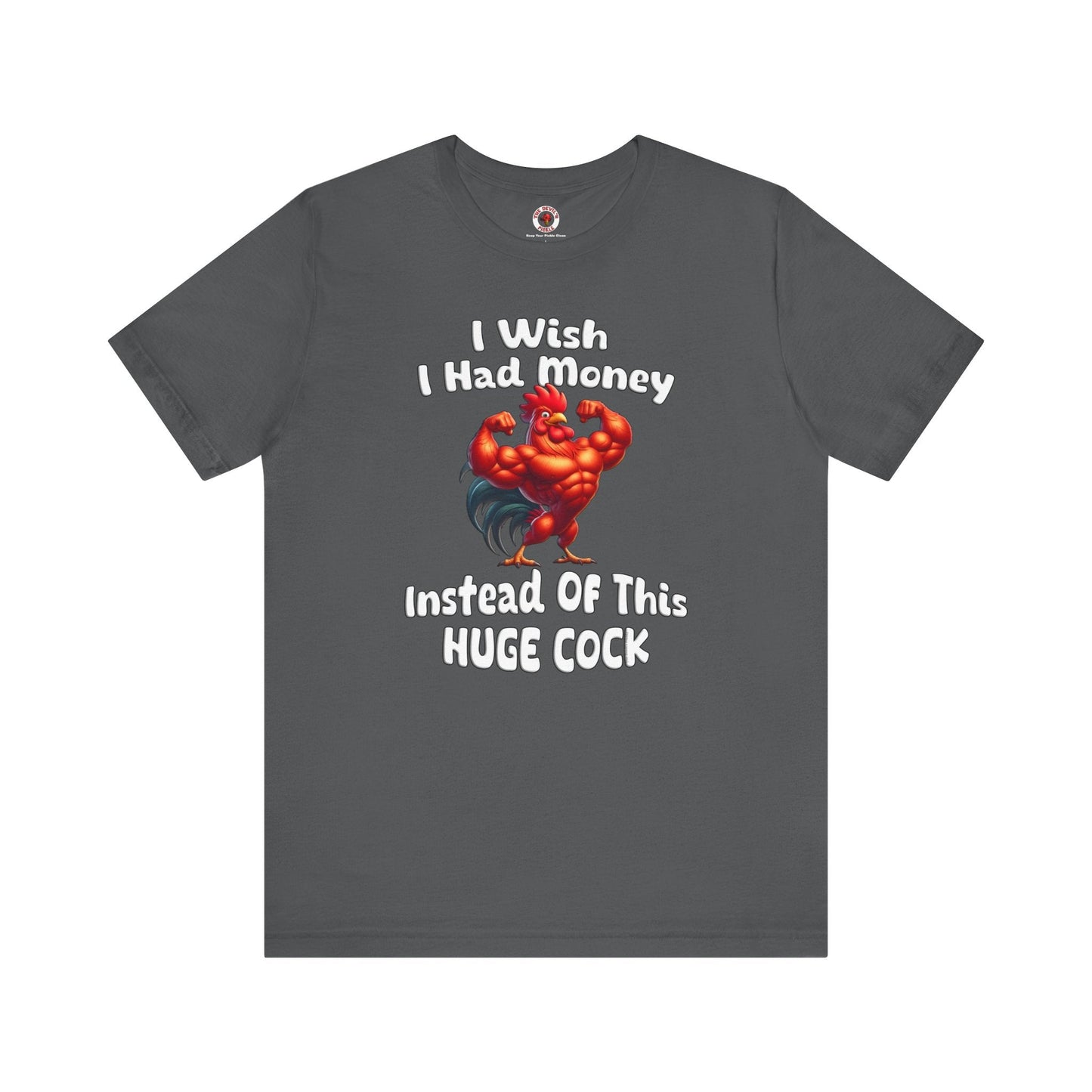 I Wish I had Money T-Shirt