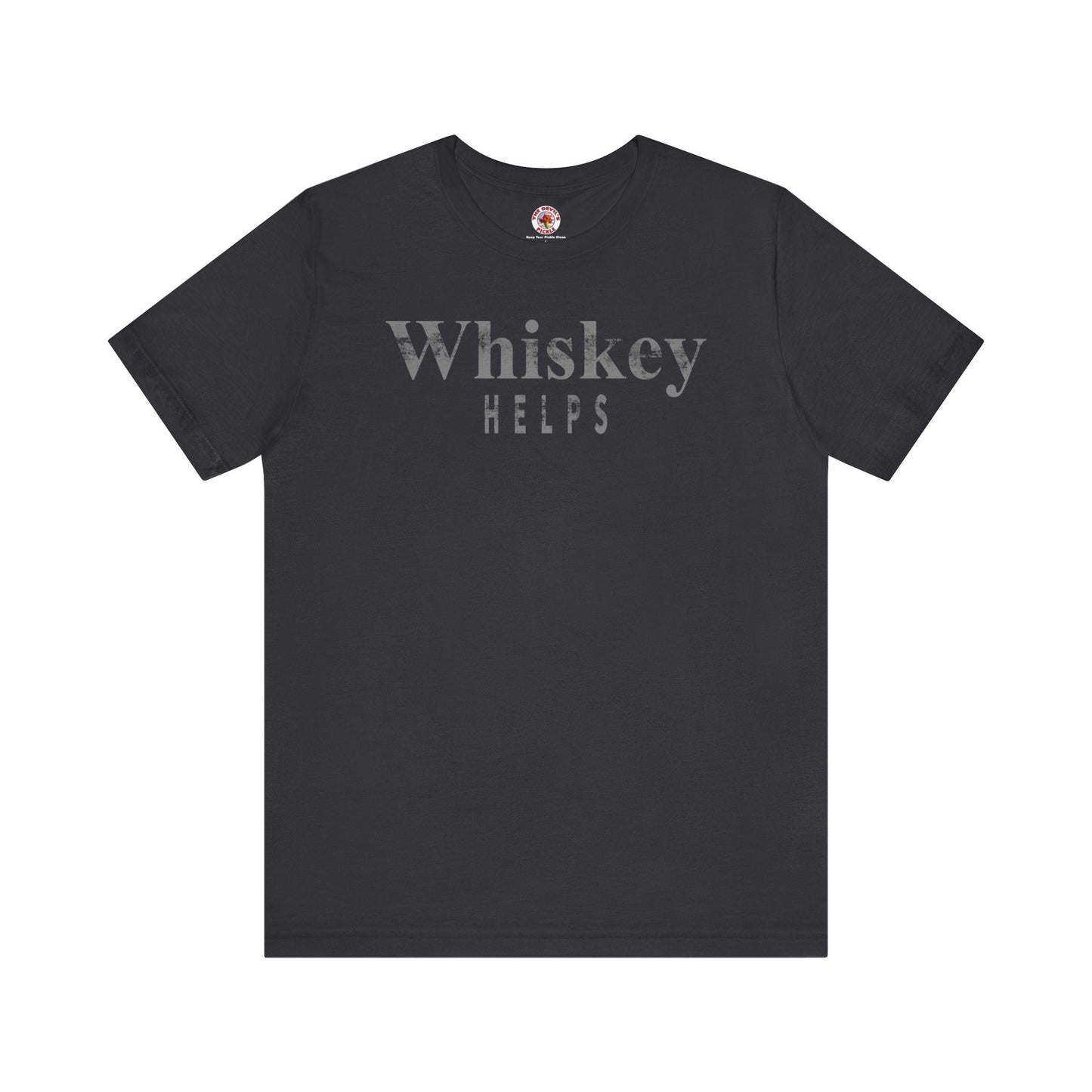 Whiskey Helps T-Shirt