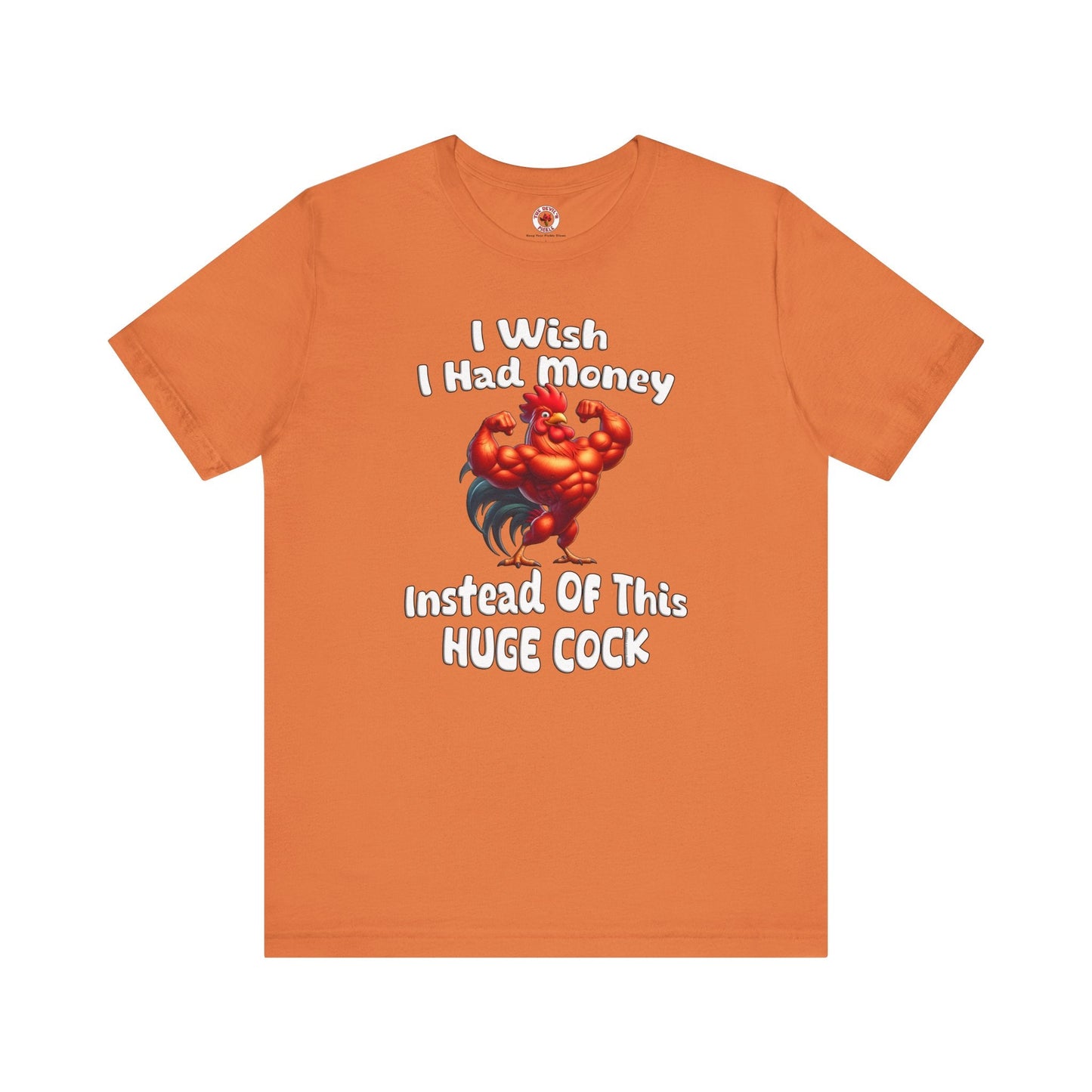 I Wish I had Money T-Shirt