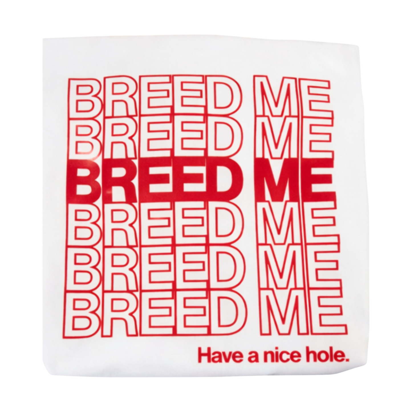 Breed Me T-Shirt