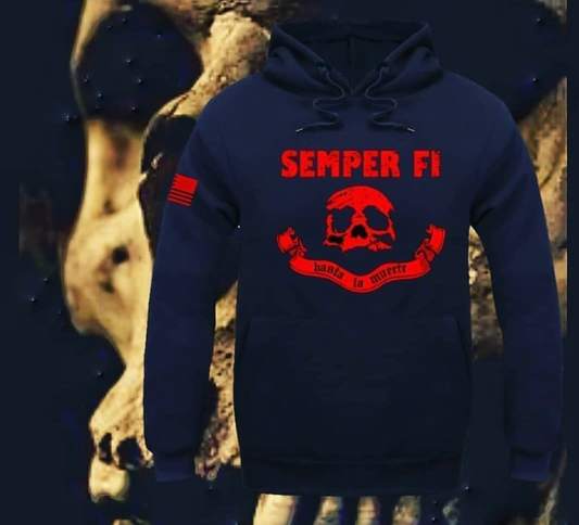 Semper Fi Hasta La Muerte Pullover Hoodie by La Linea MEXUSMAR