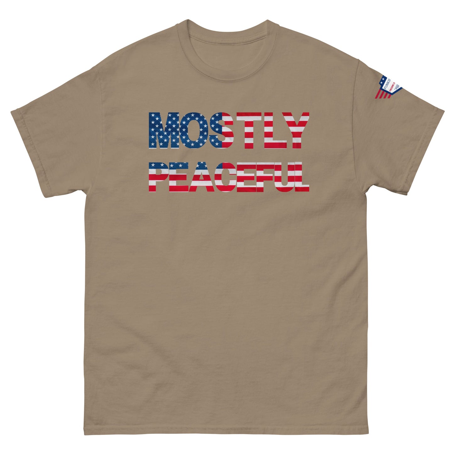 Hilarious Sarcastic Comment Graphic on Unisex T-Shirt - MOSTLY PEACEFUL - USA