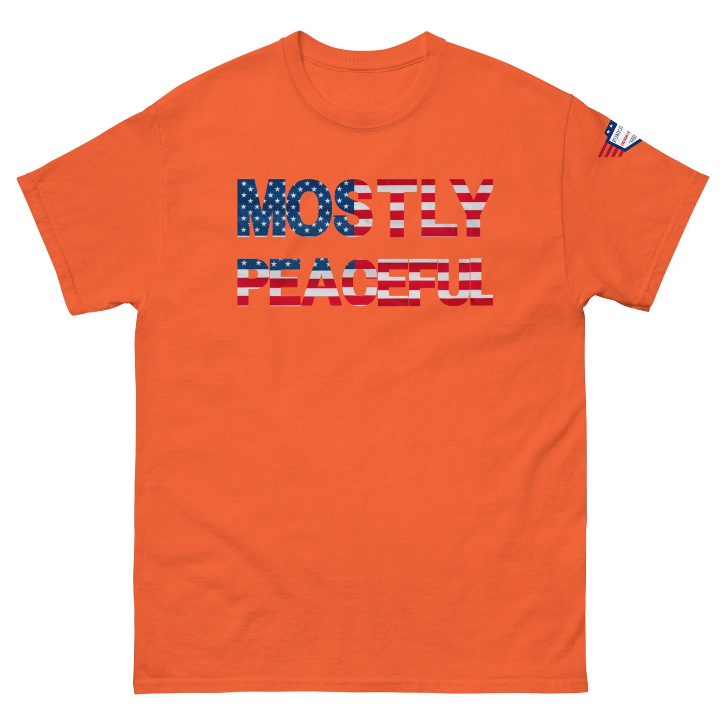 Hilarious Sarcastic Comment Graphic on Unisex T-Shirt - MOSTLY PEACEFUL - USA