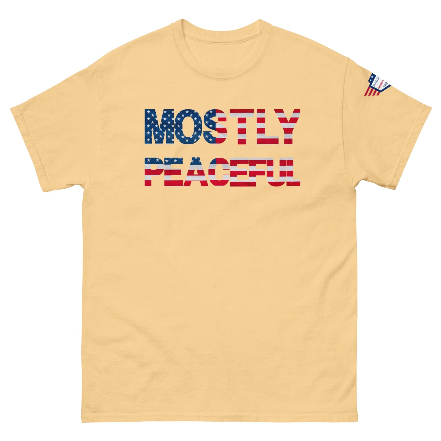 Hilarious Sarcastic Comment Graphic on Unisex T-Shirt - MOSTLY PEACEFUL - USA